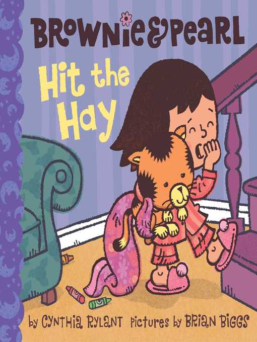 Title details for Brownie & Pearl Hit the Hay by Cynthia Rylant - Wait list